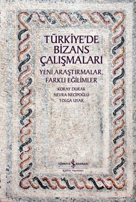 Türkiye’de Bizans Çalışmaları resmi