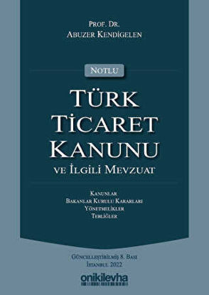 Notlu Türk Ticaret Kanunu ve İlgili Mevzuat resmi