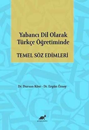 Yabancı Dil Olarak Türkçe Öğretiminde Temel Söz Edimleri resmi