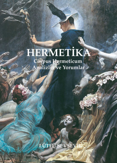 Hermetika Corpus Hermeticum Analizler ve Yorumlar resmi