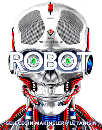 Robot - Geleceğin Makineleriyle Tanışın resmi