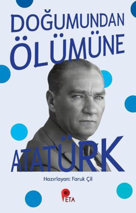Doğumundan Ölümüne Atatürk resmi
