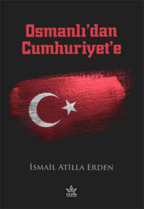 Osmanlı’dan Cumhuriyet’e resmi