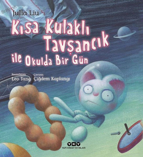 Kısa Kulaklı Tavşancık ile Okulda Bir Gün resmi