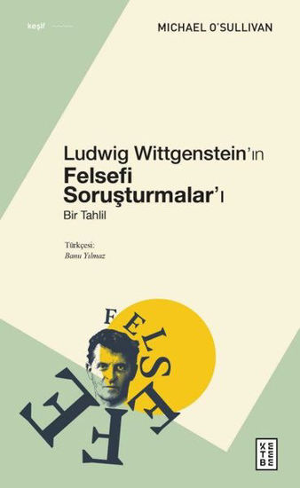Ludwig Wittgenstein'ın Felsefi Soruşturmalar'ı - Bir Tahlil resmi