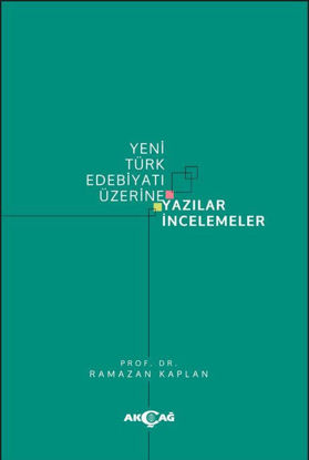 Yeni Türk Edebiyatı Üzerine Yazılar İncelemeler resmi