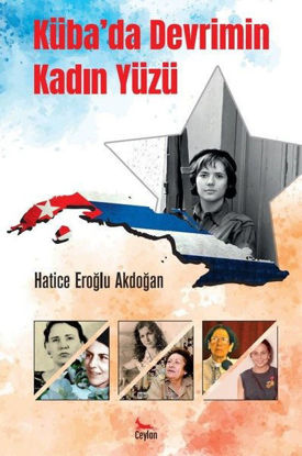 Küba'da Devrimin Kadın Yüzü resmi