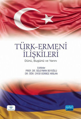 Türk-Ermeni İlişkileri: Dünü Bugünü ve Yarını resmi