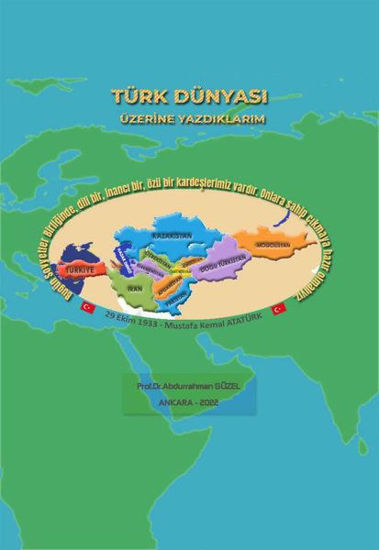 Türk Dünyası Üzerine Yazdıklarım resmi