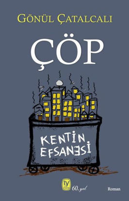 Çöp - Kentin Efsanesi resmi