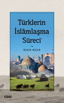 Türklerin İslamlaşma Süreci resmi
