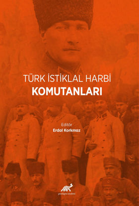 Türk İstiklal Harbi Komutanları resmi