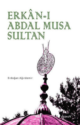 Erkan-ı Abdal Musa Sultan resmi
