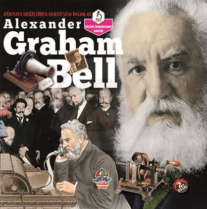 Alexander Graham Bell - Dünyayı Değiştiren Muhteşem İnsanlar resmi