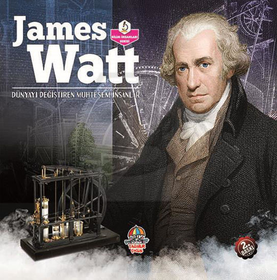 James Watt - Dünyayı Değiştiren Muhteşem İnsanlar resmi