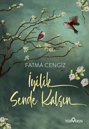 İyilik Sende Kalsın resmi