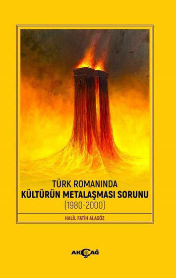 Türk Romanında Kültürün Metalaşması Sorunu 1980 - 2000 resmi