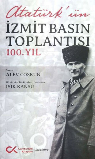 Atatürk'ün İzmit Basın Toplantısı 100.Yıl resmi