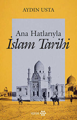 Ana Hatlarıyla İslam Tarihi resmi