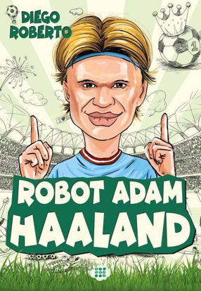 Robot Adam Haaland - Efsane Futbolcular resmi