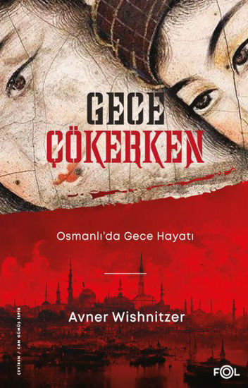 Gece Çökerken: Osmanlı'da Gece Hayatı resmi