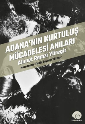 Adana'nın Kurtuluş Mücadelesi Anıları resmi