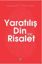 Yaratılış Din ve Risalet resmi