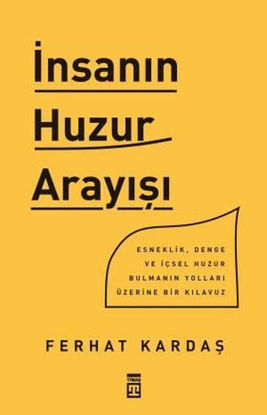 İnsanın Huzur Arayışı resmi