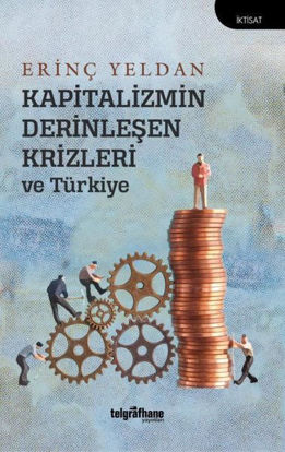 Kapitalizmin Derinleşen Krizleri ve Türkiye resmi