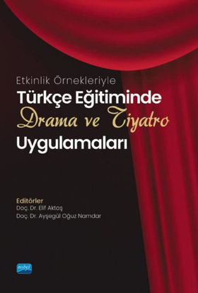 Türkçe Eğitiminde Drama ve Tiyatro Uygulamaları resmi