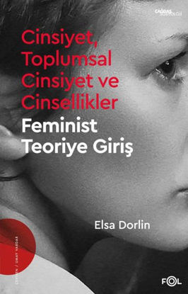 Cinsiyet, Toplumsal Cinsiyet ve Cinsellikler - Feminist Teoriye Giriş resmi