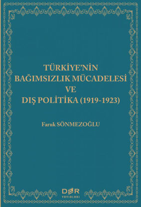 Türkiye'nin Bağımsızlık Mücadelesi ve Dış Politika (1919-1923) resmi
