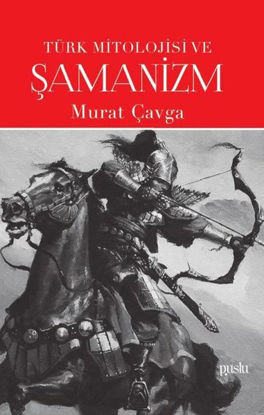 Türk Mitolojisi ve Şamanizm resmi