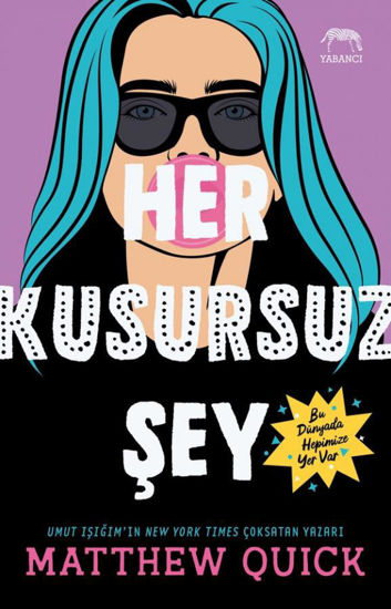 Her Kusursuz Şey resmi