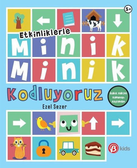 Minik Minik Kodluyoruz - Robot Kubi'yle Kodlamayı Keşfedelim - Etkinliklerle resmi