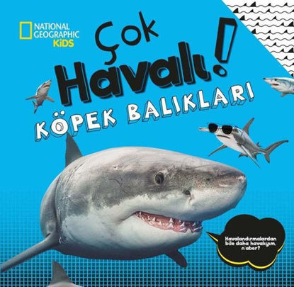 National Geographic Kids - Çok Havalı! Köpek Balıkları resmi