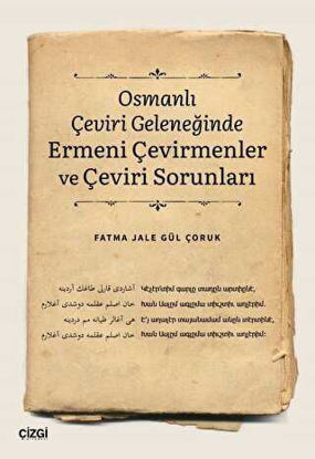 Osmanlı Çeviri Geleneğinde Ermeni Çevirmenler ve Çeviri Sorunları resmi