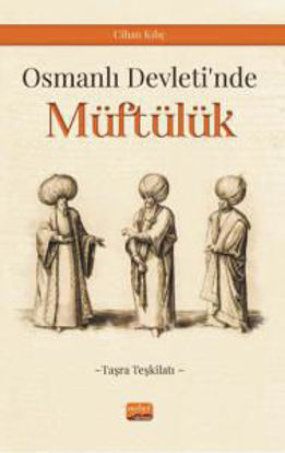 Osmanlı Devleti’nde Müftülük (Taşra Teşkilatı) resmi