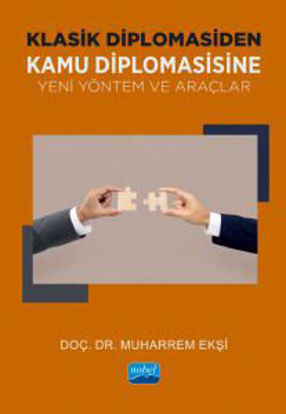 Klasik Diplomasiden Kamu Diplomasisine Yeni Yöntem ve Araçlar resmi