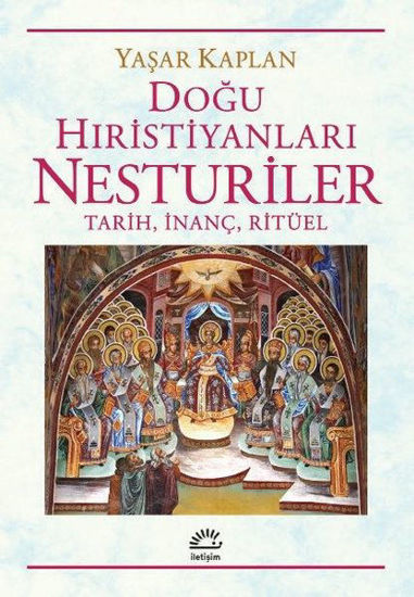 Doğu Hıristiyanları Nesturiler: Tarih İnanç Ritüel resmi