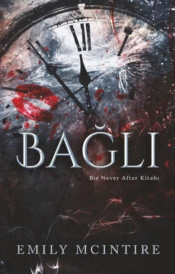 Bağlı - Bir Never After Kitabı resmi