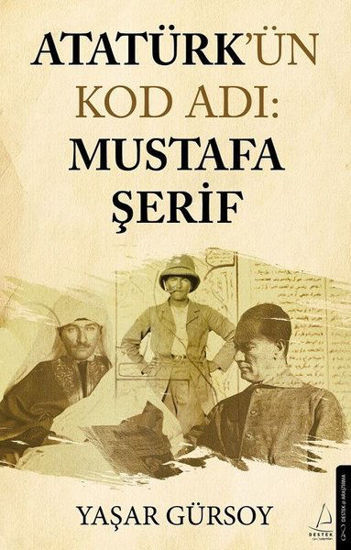 Atatürk'ün Kod Adı: Mustafa Şerif resmi