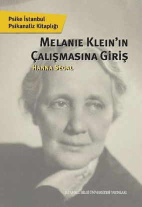 Melanie Klein'in Çalışmasına Giriş resmi