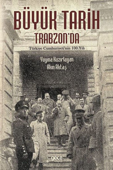 Büyük Tarih Trabzon'da resmi