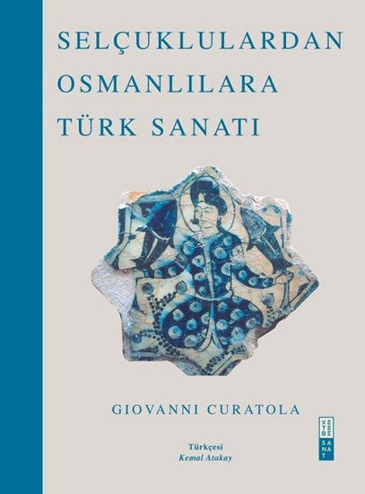 Selçuklulardan Osmanlılara Türk Sanatı resmi