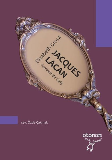 Jacques Lacan - Feminist Bir Giriş resmi