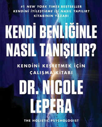 Kendi Benliğinle Nasıl Tanışılır? resmi