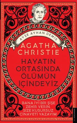 Agatha Christie - Hayatın Ortasında Ölümün İçindeyiz resmi