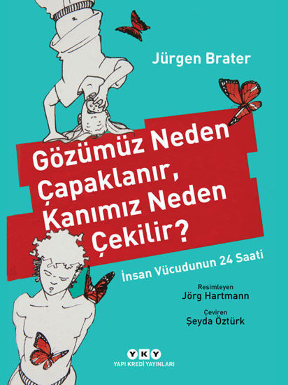 Gözümüz Neden Çapaklanır, Kanımız Neden Çekilir? resmi