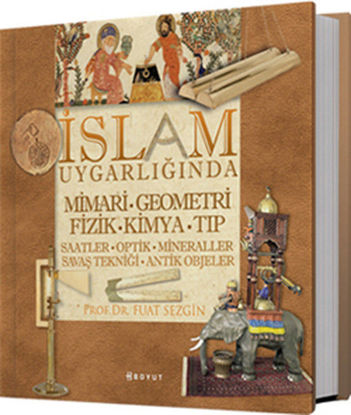 İslam Uygarliginda Mimari-Geometri-Fizik-Kimya-Tip resmi